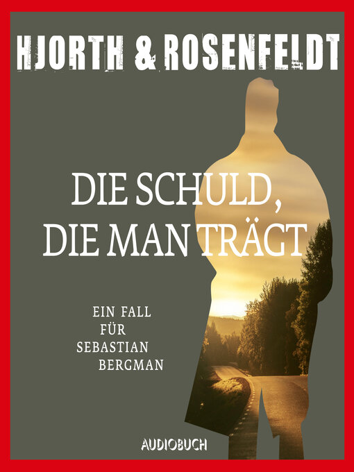 Title details for Die Schuld, die man trägt by Michael Hjorth - Available